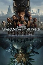 Watch Black Panther: Wakanda Forever Myflixer
