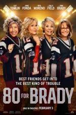 Watch 80 for Brady Myflixer