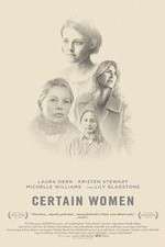 Watch Certain Women Myflixer
