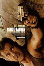 Watch Blood Father Myflixer