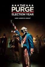 Watch The Purge: Election Year Myflixer