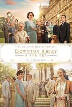 Watch Downton Abbey: A New Era Myflixer