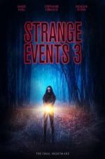 Watch Strange Events 3 Myflixer