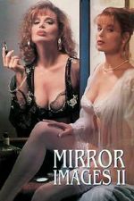 Watch Mirror Images II Myflixer