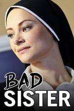 Watch Bad Sister Myflixer