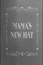 Watch Mama's New Hat Myflixer