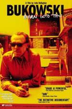 Watch Bukowski Born into This Myflixer