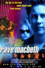 Watch Rave Macbeth Myflixer