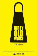 Watch Dirty Old Wedge Myflixer