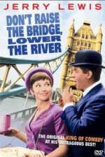 Watch Don't Raise the Bridge Lower the River Myflixer