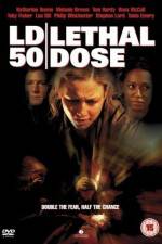 Watch LD 50 Lethal Dose Myflixer