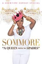 Watch Sommore: A Queen with No Spades Myflixer