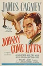 Watch Johnny Come Lately Myflixer