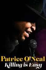 Watch Patrice O'Neal: Killing Is Easy Myflixer