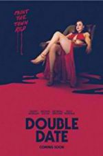 Watch Double Date Myflixer
