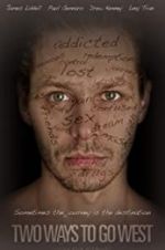 Watch Two Ways to Go West Myflixer