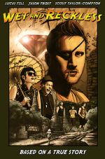 Watch Wet and Reckless Myflixer
