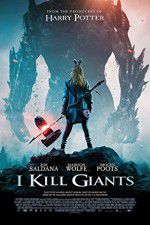 Watch I Kill Giants Myflixer