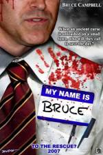 Watch My Name Is Bruce Myflixer