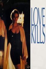 Watch Love Kills Myflixer