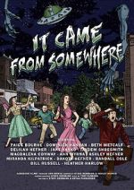 Watch It Came from Somewhere Myflixer