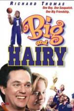 Watch Big and Hairy Myflixer