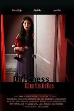 Watch The Darkness Outside Myflixer