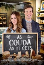 Watch As Gouda as it Gets Myflixer