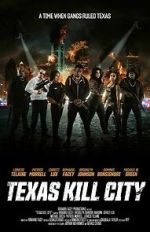 Watch Texas Kill City Myflixer