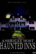 Watch Americas Most Haunted Inns Myflixer