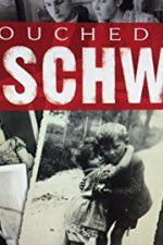 Watch Touched by Auschwitz Myflixer