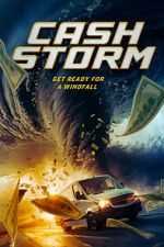 Watch Cash Storm Myflixer
