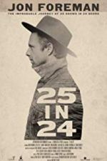 Watch 25 IN 24 Myflixer