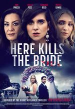 Watch Here Kills the Bride Myflixer