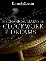 Watch Mechanical Marvels: Clockwork Dreams Myflixer