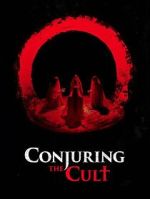 Watch Conjuring the Cult Myflixer