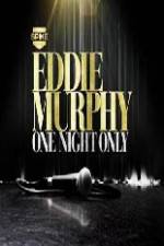 Watch Eddie Murphy One Night Only Myflixer