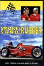 Watch Smoke, Sand & Rubber Myflixer