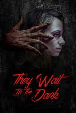 Watch They Wait in the Dark Myflixer