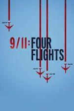 Watch 9/11: Four Flights Myflixer