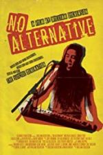 Watch No Alternative Myflixer