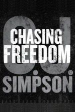 Watch O.J. Simpson: Chasing Freedom Myflixer