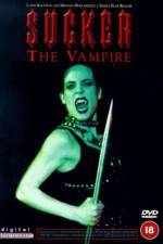 Watch Sucker The Vampire Myflixer