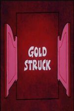 Watch Gold Struck Myflixer