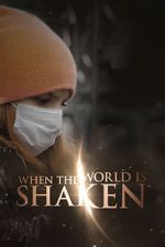 Watch When the World is Shaken Myflixer