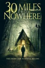 Watch 30 Miles from Nowhere Myflixer