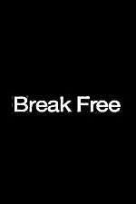 Watch Break Free Myflixer
