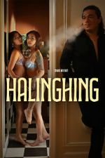 Watch Halinghing Myflixer