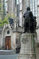 Watch Bach: A Passionate Life Myflixer