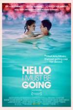 Watch Hello I Must Be Going Myflixer